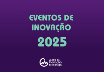 Centro de Inovação lança calendário de eventos de 2025